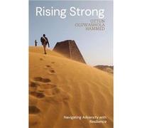 Rising Strong Navigating Adversity with resilience - Ottun Oluwashola Hammed - Amazon Digital Services LLC KDP - Livre en Anglais Ottun Oluwashola HammedOttun Oluwashola Hammed (Auteur)