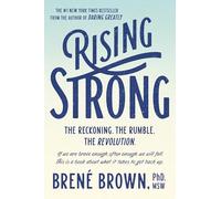 Rising Strong: The Reckoning. The Rumble. The Revolution.