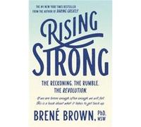 Rising Strong: The Reckoning. The Rumble. The Revolution.