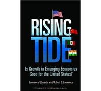 Rising Tide Is Growth in Emerging Economies Good for the United States by Robert Lawrence Lawrence, Robert, Edwards, Lawrence (Auteur)