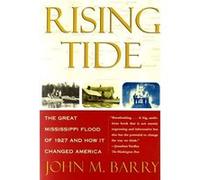 John M. Barry – Rising Tide – La grande inondation du Mississippi (1927)