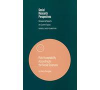 Risk Acceptability According to the Social Sciences