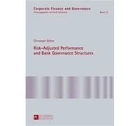 Risk-Adjusted Performance And Bank Governance Structures (Corporate Finance And Governance) (Hardcover) Christopher Boehm, (Auteur)