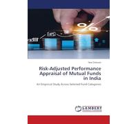 Risk-Adjusted Performance Appraisal of Mutual Funds in India