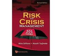 Risk and Crisis Management Akira Ishikawa, Mei-hsiu Atsushi Tsujimoto (Auteur)