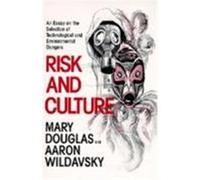 Risk and Culture Aaron Wildavsky, Mary Douglas (Auteur)