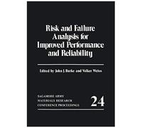 Risk And Failure Analysis For Improved Performance And Reliability