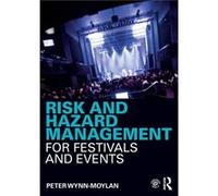 Risk And Hazard Management For Festivals And Events