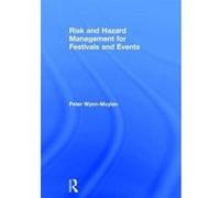 Risk And Hazard Management For Festivals And Events