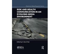 Risk And Health Communication In An Evolving Media Environment