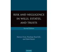 Risk And Negligence In Wills, Estates, And Trusts