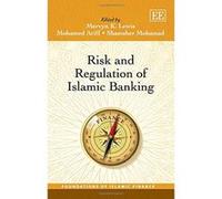 Risk and Regulation of Islamic Banking (Foundations of Islamic Finance Series) - [Livre en VO] Mervyn K Lewis, Mohamed Ariff, Shamsher Mohamad (Auteur)