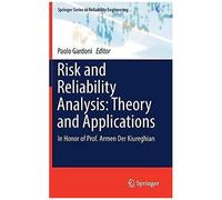 Risk And Reliability Analysis: Theory And Applications