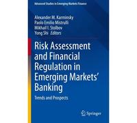 Risk Assessment And Financial Regulation In Emerging Markets' Banking