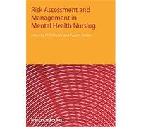 Risk Assessment and Management in Mental Health Nursing Phil Woods (Auteur)