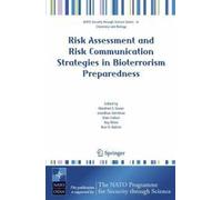 Risk Assessment And Risk Communication Strategies In Bioterrorism Preparedness