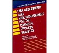 Risk Assessment and Risk Management for the Chemical Process Industry Harris Greenberg (Auteur)