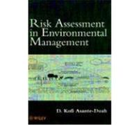 Risk Assessment in Environmental Management: A Guide for Managing Chemical Contamination Problems Asante-Duah, D. Kofi, Asante-Duah, Asante-Duah (Auteur)