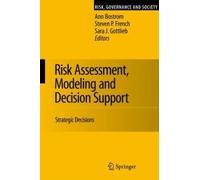 Risk Assessment, Modeling And Decision Support