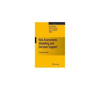 Risk Assessment, Modeling And Decision Support