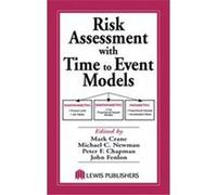 Risk Assessment With Time to Event Models, Environmental and Ecological Risk Assessment Series