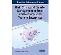 Risk, Crisis, And Disaster Management In Small And Medium-Sized Tourism Enterprises
