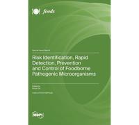 Risk Identification, Rapid Detection, Prevention And Control Of Foodborne Pathogenic Microorganisms