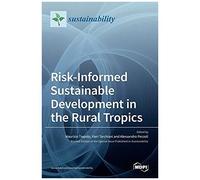 Risk-Informed Sustainable Development In The Rural Tropics