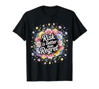 Risk is Better Than Regret Chance Efforts Lessons - T-Shirt Graphique avec Valeur, Homme, Noir, XL