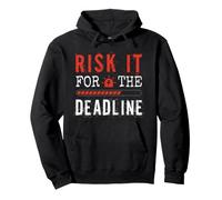 Risk It for The Deadline Office Project Manager Collaborer Sweat à Capuche