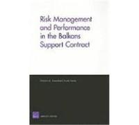 Risk Management and Performanace in the Balkans Support Contract Greenfield, Victoria A., Camm, Frank (Auteur)