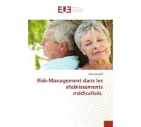 Risk-Management dans les établissements médicalisés. - Rémi Grozdoff - Universitaires Europeennes - broché - Etude