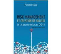Risk management et création de valeur Mondher Cherif (Auteur)
