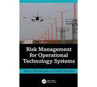 Risk Management for Operational Technology (OT) Systems - Robert Radvanovsky - CRC Press - ebook (ePub) - Livre