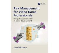 Risk Management for Video Game Professionals