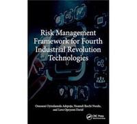 Risk Management Framework for Fourth Industrial Revolution Technologies - David Love Opeyemi Uni of Johannesburg South Africa - Taylor amp Francis Ltd - L David Love Opeyemi Uni of Johannesburg South