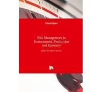 Risk Management In Environment, Production And Economy