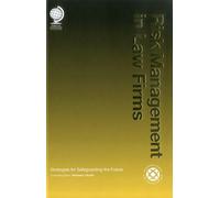 Risk Management in Law Firms: Strategies for Safeguarding the Future