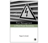Risk Management In Post-Trust Societies