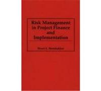 Risk Management in Project Finance and Implementation Henri L. Beenhakker (Auteur)