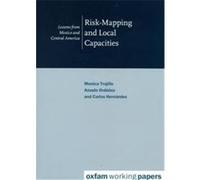 Risk-Mapping and Local Capacities, Oxfam Working Papers Series Armado Ordonez, Monica Trujillo, Rafael Hernandez (Auteur)