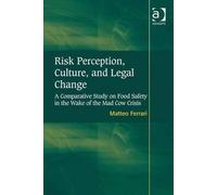 Risk Perception, Culture, And Legal Change