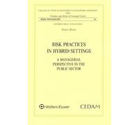 Risk practices in hybrid settings a managerial perspective in the public sector