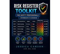 Risk Register Toolkit for Professionals: A Practical Guide for Risk Ownership, Register Cleanup, Control Tracking, Residual Risk, and Action Verification
