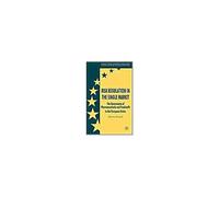 Risk Regulation in the Single Market, Palgrave Studies in European Union Politics Sebastian Krapohl (Auteur)