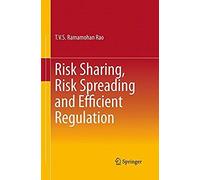 Risk Sharing, Risk Spreading And Efficient Regulation