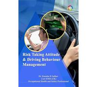 Risk Taking Attitude and Driving Behaviour Management
