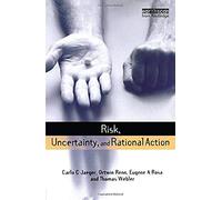 Risk, Uncertainty And Rational Action