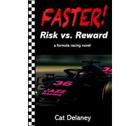 Risk vs. Reward: a formula racing novel