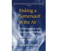 Risking a Somersault in the Air by Margaret Randall Margaret Randall (Auteur)